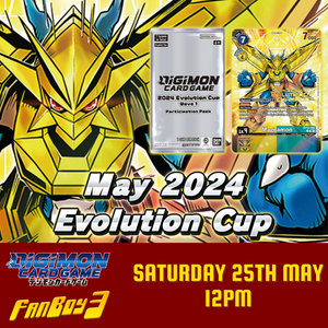 Digimon Evolution Cup - Saturday 25th May