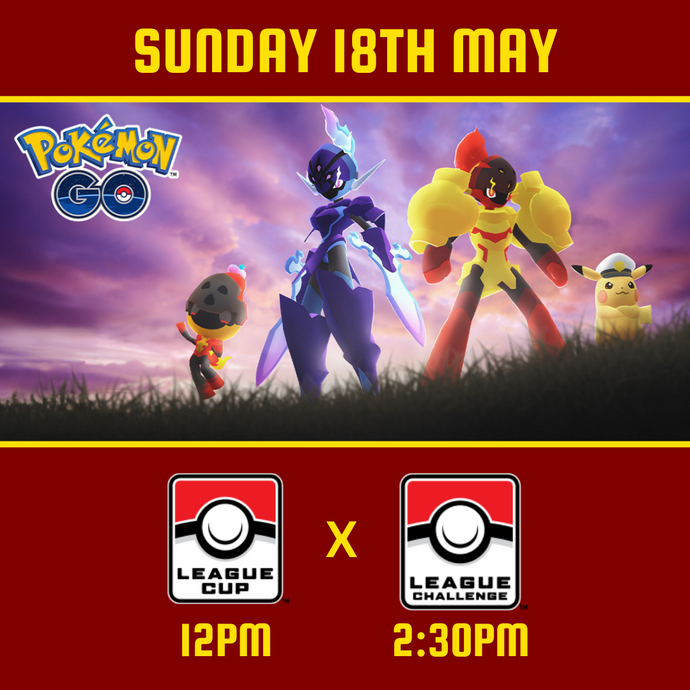 Pokémon GO Challenge x Cup - 18th May