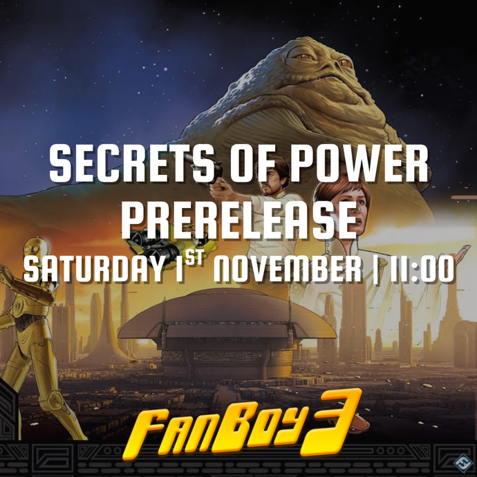 Star Wars: Unlimited Secrets of Power Prerelease - Saturday 1st November