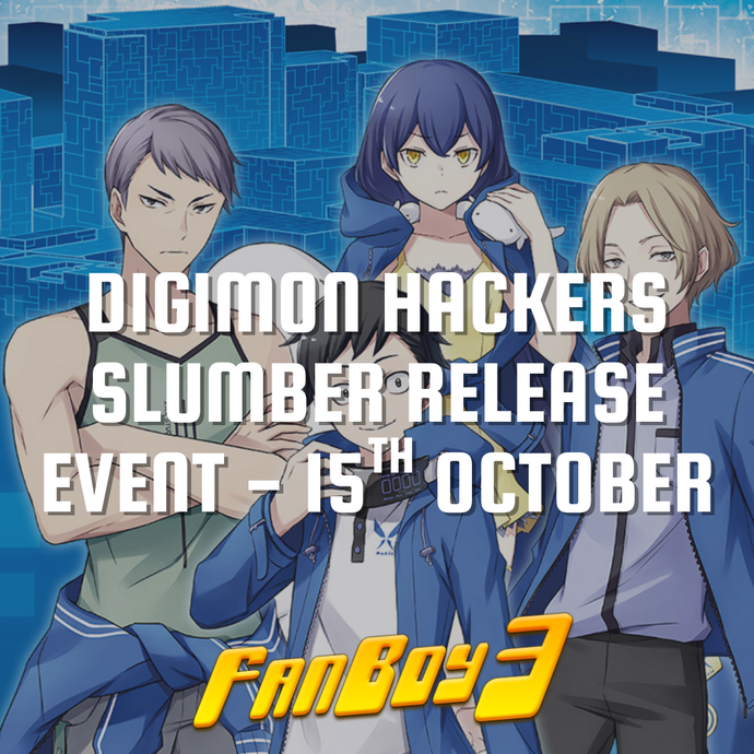 Digimon Hackers Slumber Release Event - Wednesday 15th October