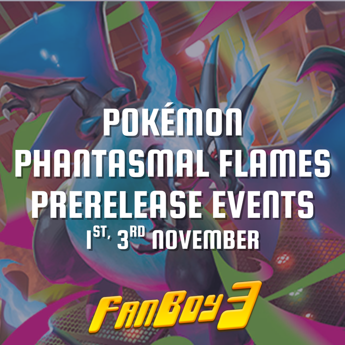 Pokémon Mega Evolution Phantasmal Flames Prerelease Weekend - 1st & 3rd November