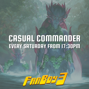 Magic Commander Casual - Saturday 3rd May