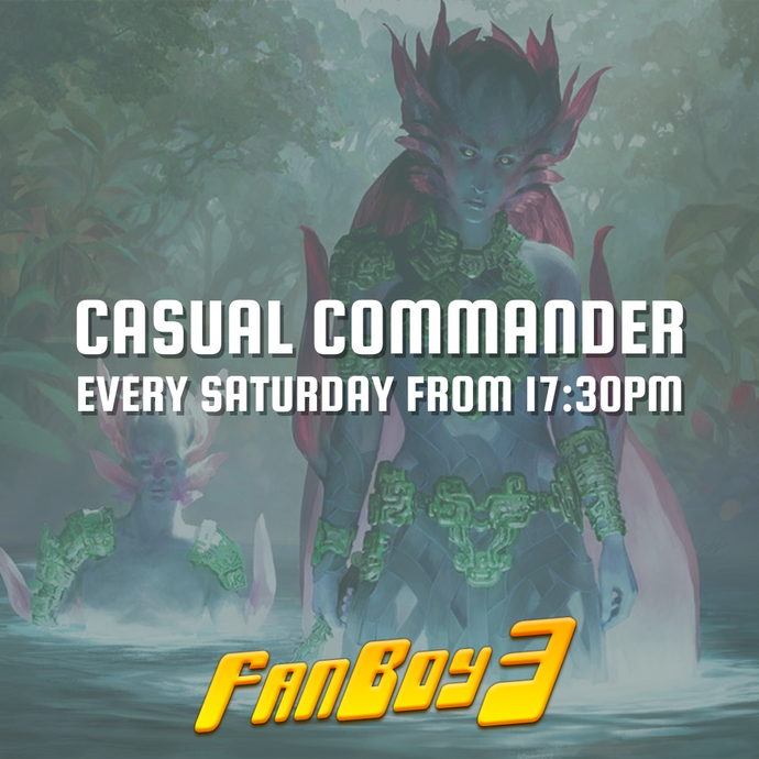 Magic Commander Casual - Saturday 3rd May