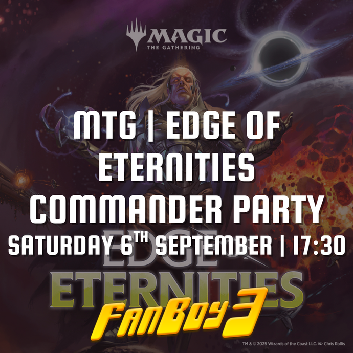 MTG | Edge of Eternities Commander Party - Saturday 6th September