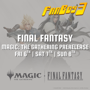 MTG | Final Fantasy Prerelease Weekend - 6th June | 7th June | 8th June
