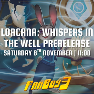 Lorcana: Whispers in the Well Prerelease - Saturday 8th November