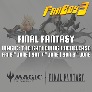 MTG | Final Fantasy Prerelease Weekend - 6th June | 7th June | 8th June