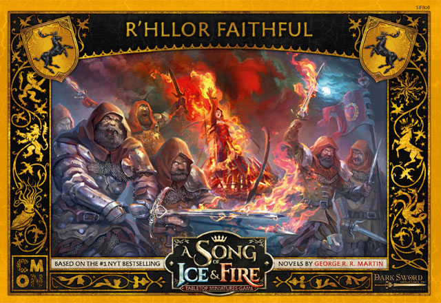 A SONG OF ICE & FIRE: R'HLLOR FAITHFUL
