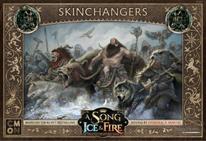A SONG OF ICE & FIRE: SKINCHANGERS