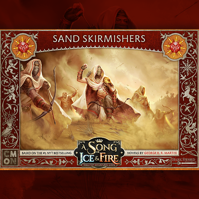 A SONG OF ICE & FIRE SAND SKIRMISHERS