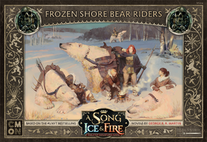 A SONG OF ICE & FIRE: FROZEN SHORE BEAR RIDERS